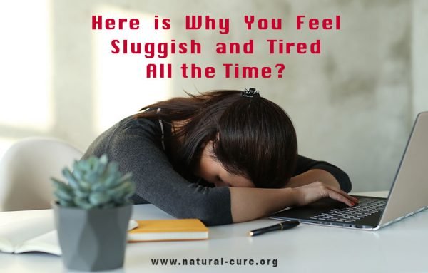 Why Do I Feel Sluggish And Tired All The Time JKYog Naturopathy Hospital why-do-i-feel-sluggish-and-tired-all-the-time-jkyog-naturopathy-hospital
